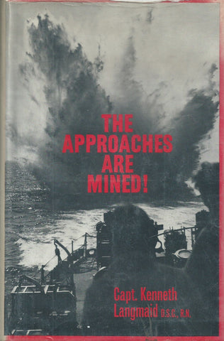 The Approaches Are Mined! | Capt. Kenneth Langmaid