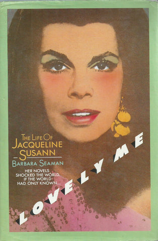 Lovely Me: The Life of Jaqueline Susann | Barbara Seaman