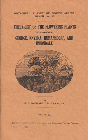 Check-List of the Flowering Plants of the Divisions of George, Knysna, Humansdorp, and Uniondale | H. G. Fourcade