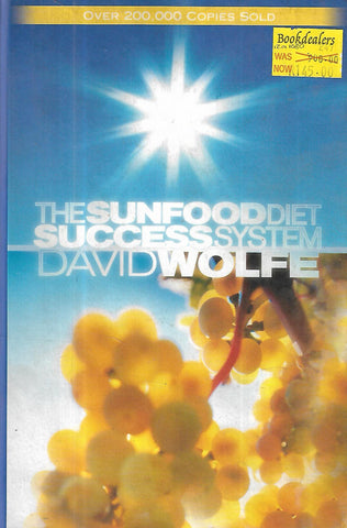 The Sun Food Diet Success System | David Wolfe