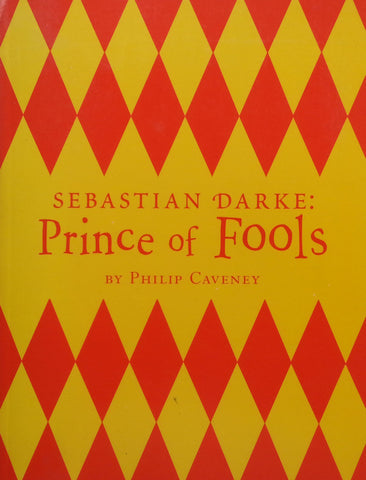 Sebastian Darke: Prince of Fools (Proof Copy) | Philip Caveney
