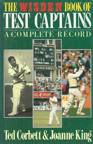 The Wisden Book of Test Captains: A Complete Record | Ted Corbett & Joanne King