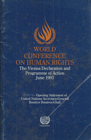 World Conference on Human Rights: The Vienna Declaration and Programme of Action, June 1993