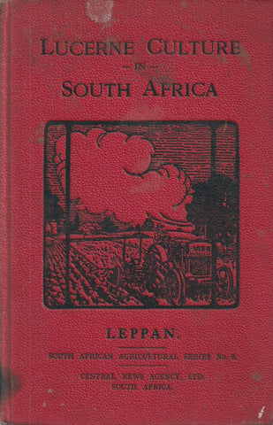 Lucerne Culture in South Africa | Hubert D. Leppan