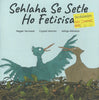 Sehlaha Se Setle Ho Fetisisa (Sesotho) | Megan Vermaak, et al.