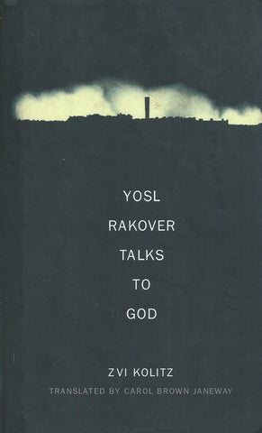 Yosl Rakover Talks to God | Zvi Kolitz