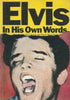 Elvis in His Own Words | Mick Farren & Pearce Marchbank (Eds.)