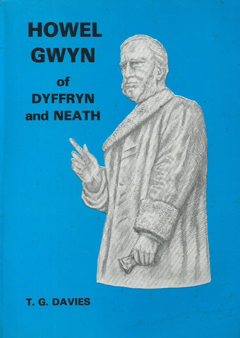 Howel Gwyn of Dyffryn and Neath | T. G. Davies