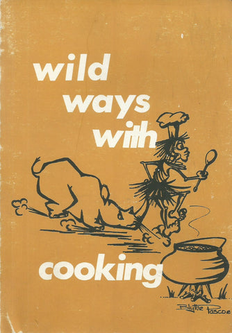 Wild Ways With Cooking