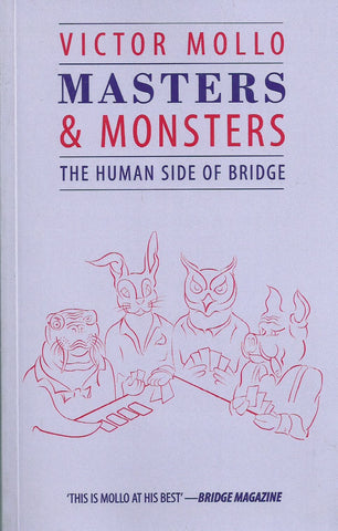 Masters & Monsters: The Human Side of Bridge | Victor Mollo