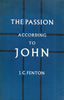 The Passion According to John | J. C. Fenton