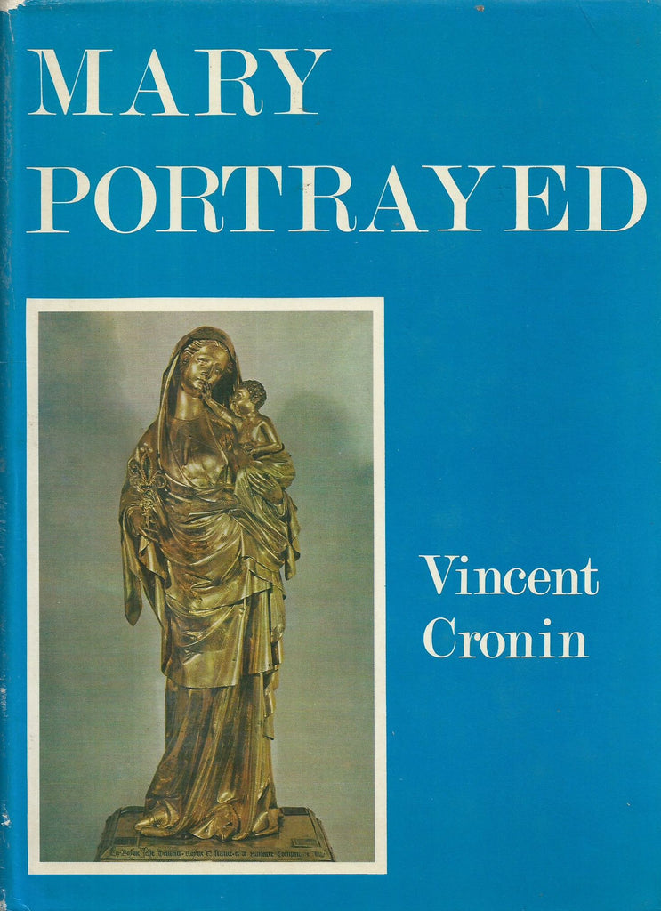 Mary Portrayed | Vincent Cronin