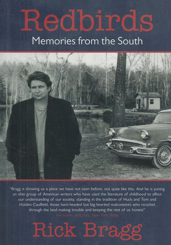 Redbirds: Memoirs from the South | Rick Bragg