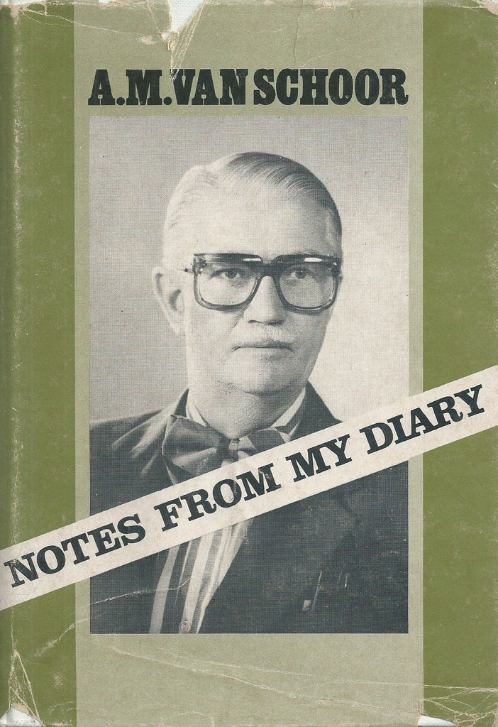 Notes From My Diary (Signed by Author) | A. M. van Schoor