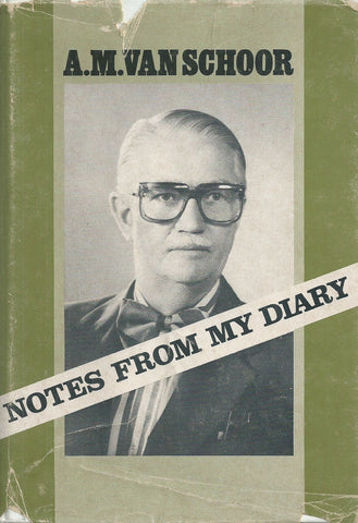 Notes From My Diary (Signed by Author) | A. M. van Schoor