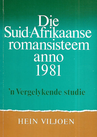 Die Suid-Afrikaanse Romansisteem Anno 1981: 'n Vergelykende Studie (Inscribed by Author) | Hein Viljoen