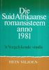 Die Suid-Afrikaanse Romansisteem Anno 1981: 'n Vergelykende Studie (Inscribed by Author) | Hein Viljoen