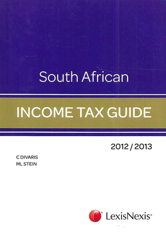 South African Income Tax Guide 2012/2013 | C. Divaris & M. L. Stein