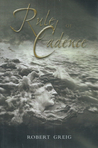 Rule of Cadence (Inscribed by Author) | Robert Greig