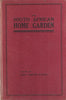 The South African Home Garden (Published 1915) | Geo. Carter (Ed.)