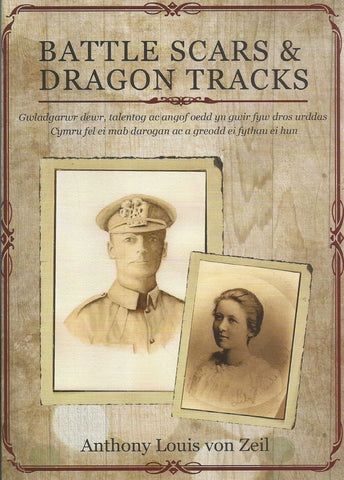 Battle Scars & Dragon Tracks (Inscribed by Author) | Anthony Louis von Zeil