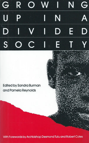 Growing Up in a Divided Society: The Contexts of Childhood in South Africa | Sandra Burman & Pamela Reynolds (Eds.)