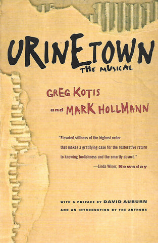 Urinetown: The Musical | Greg Kotis & Mark Hollmann