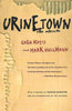 Urinetown: The Musical | Greg Kotis & Mark Hollmann