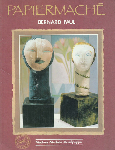 Papiermache (Afrikaans) | Bernard Paul