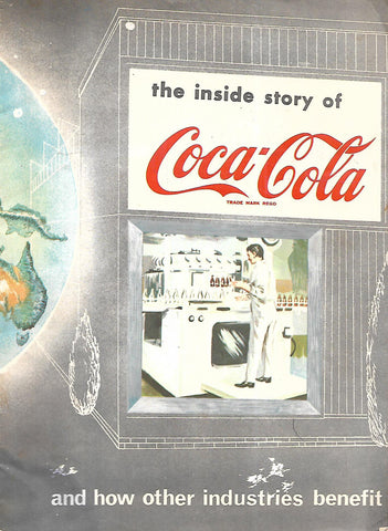 The Inside Story of Coca-Cola, and How Other Industries Benefit