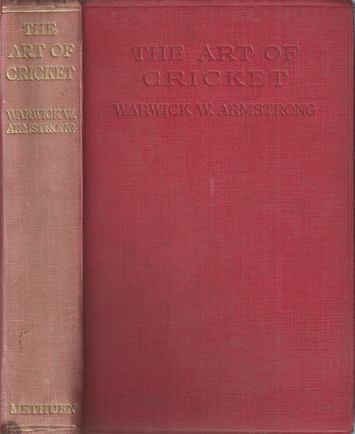 The Art of Cricket (Published 1922) | Warwick W. Armstrong