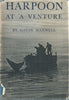 Harpoon at a Venture (First Edition, 1952) | Gavin Maxwell