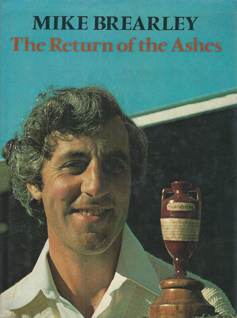 The Return of the Ashes | Mike Brearley