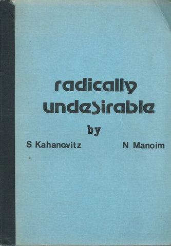 Radically Undesirable | S. Kahanovitz & N. Manoim
