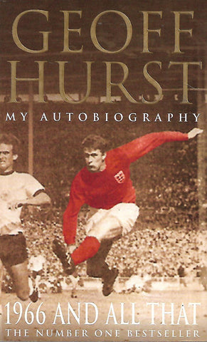 1966 And All That: My Autobiography | Geoff Hurst