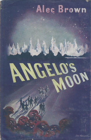 Angelo's Moon (First Edition, 1955) | Alec Brown