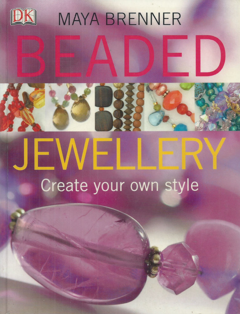 Beaded Jewellery: Create Your Own Style | Maya Brenner