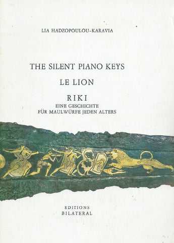 The Silent Piano Keys, Le Lion, Riki (Inscribed by Author) | Lia Hadzopoulou-Karavia