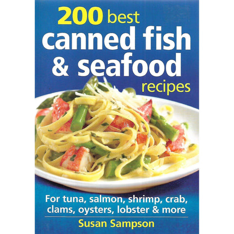 200 Best Canned Fish & Seafood Recipes | Susan Sampson