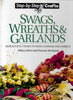 Swags, Wreaths and Garlands | Hilary Moore and Pamela Westland