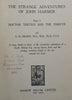 The Strange Adventures of John Harmer (3 Parts in 1 Vol. Published c. 1927) | S. H. Skaife