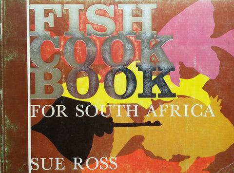 Fish Cook Book for South Africa | Sue Ross