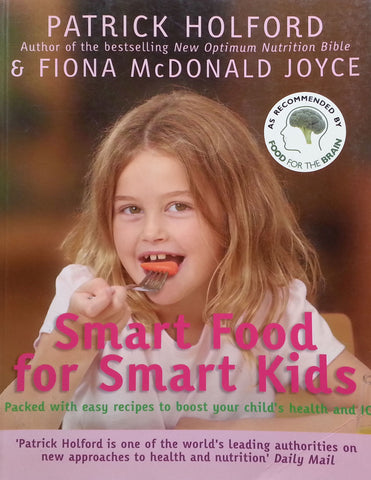 Smart Food for Smart Kids | Patrick Holford & Fiona MacDonald Joyce