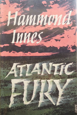 Atlantic Fury (First Edition, 1962) | Hammond Innes