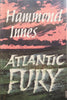 Atlantic Fury (First Edition, 1962) | Hammond Innes