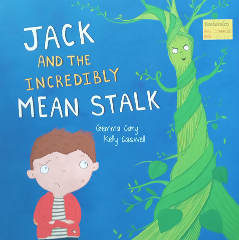 Jack and the Incredibly Mean Stalk | Gemma Cary & Kelly Caswell