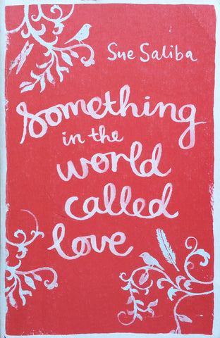 Something in the World Called Love | Sue Saliba