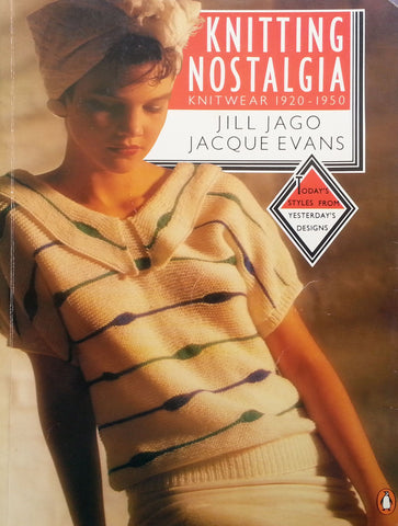 Knitting Nostalgia: Knitwear 1920-1950 | Jill Jago & Jacque Evans