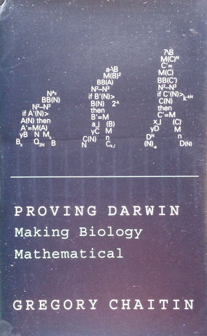 Proving Darwin: Making Biology Mathematical | Gregory Chaitin