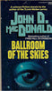Ballroom of the Skies | John D. Macdonald